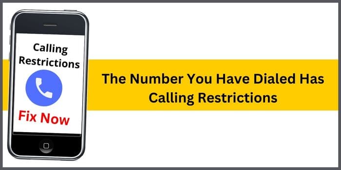 The Number You Have Dialed Has Calling Restrictions Means 